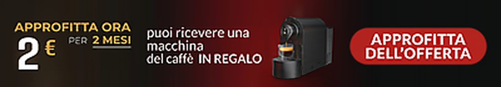 Approfitta dell'offerta