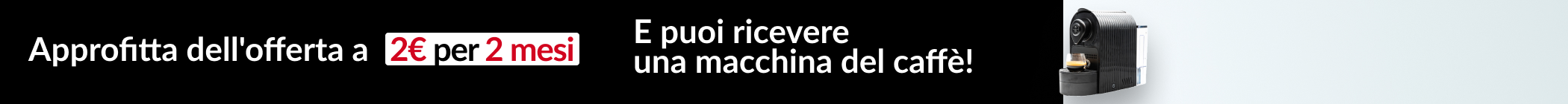 Approfitta dell'offerta